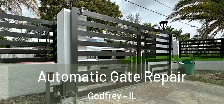  Automatic Gate Repair Godfrey - IL