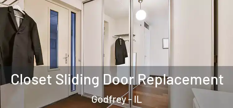 Closet Sliding Door Replacement Godfrey - IL