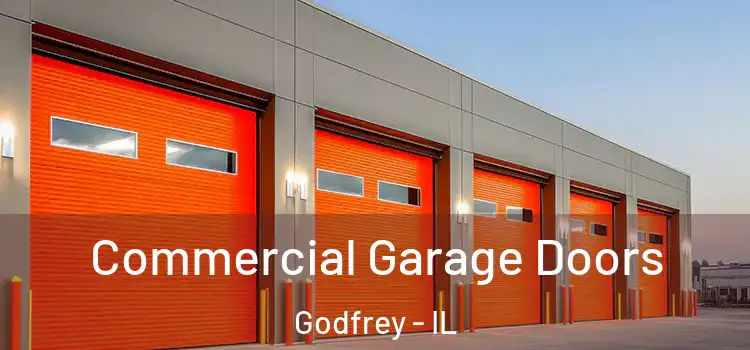  Commercial Garage Doors Godfrey - IL