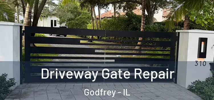 Driveway Gate Repair Godfrey - IL
