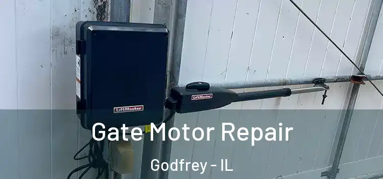 Gate Motor Repair Godfrey - IL