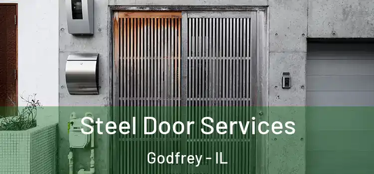 Steel Door Services Godfrey - IL